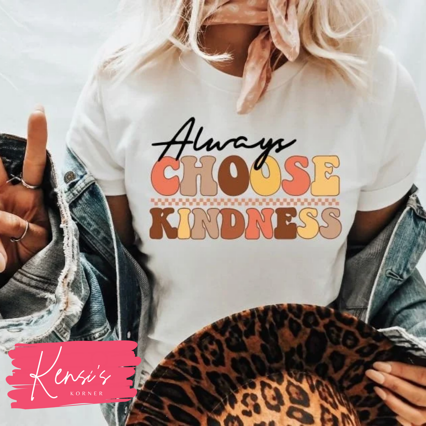 Always Choose Kindness